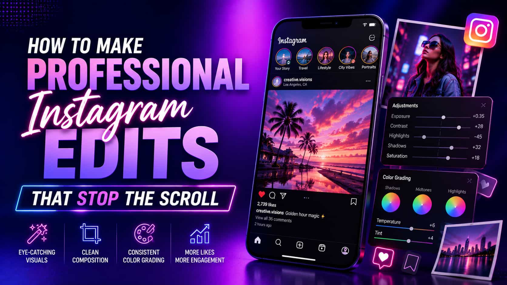 How to Make Professional Instagram Edits That Stop the Scroll