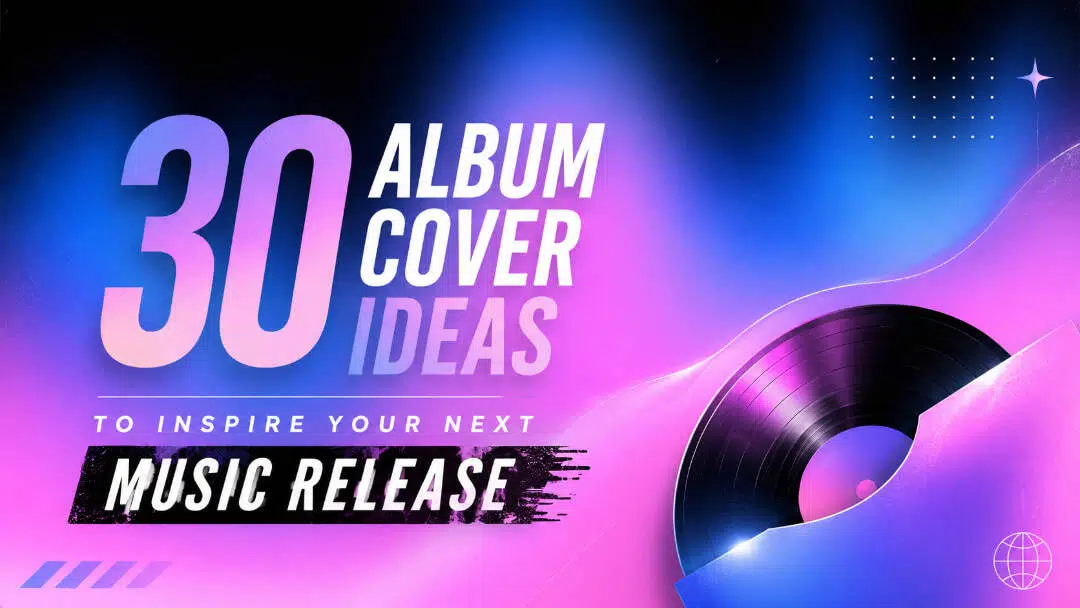 30 Album Cover Ideas to Inspire Your Next Music Release