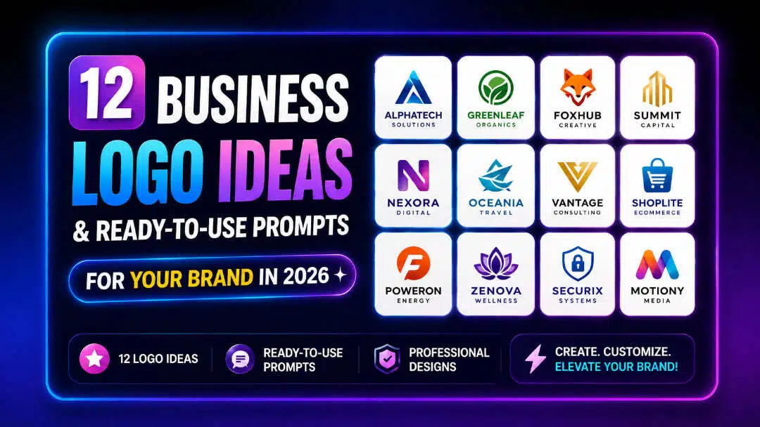 12 Business Logo Ideas & Ready-to-Use Prompts for Your Brand in 2026