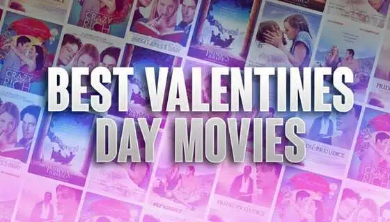 Valentine’s Day Movie Guide