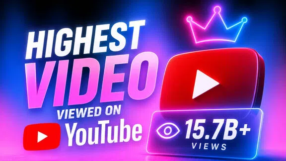 highest video viewed on youtube