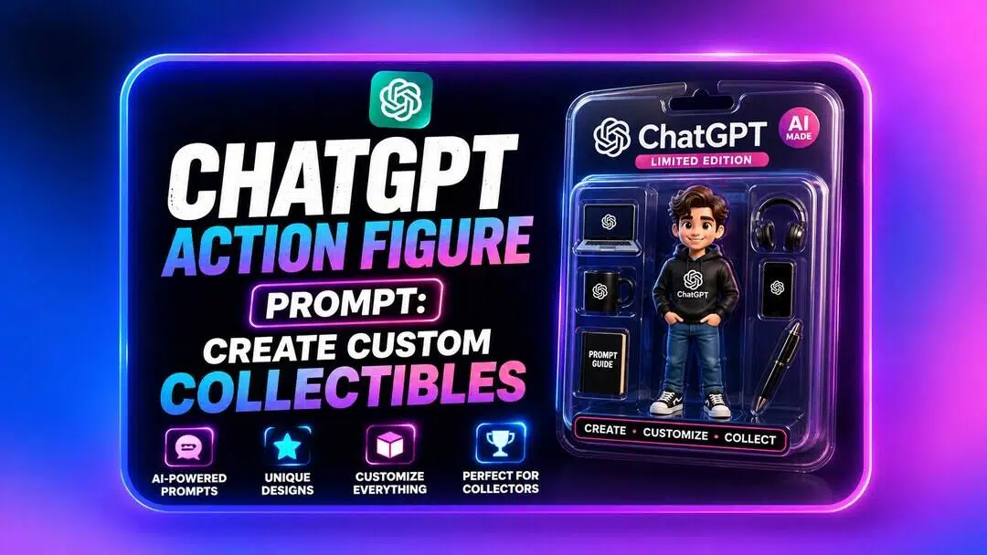 ChatGPT Action Figure Prompt: Create Custom Collectibles