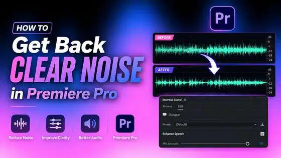 how to get back clear noise in premiere pro