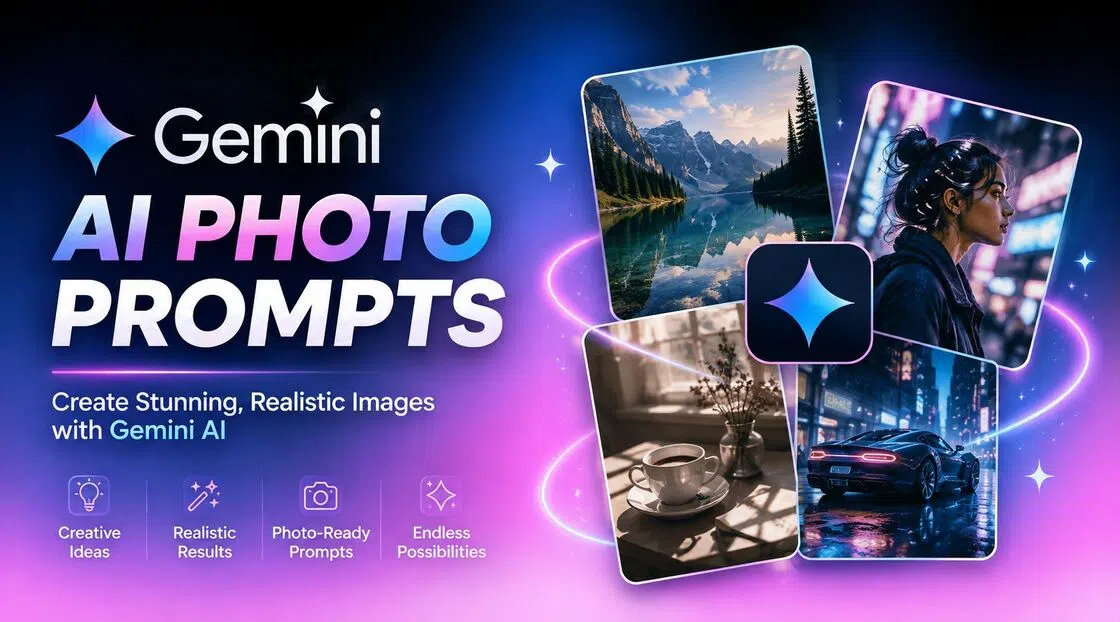 40+ Gemini AI Photo Prompts: Create Realistic Images