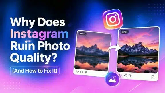 why does instagram ruin photo quality