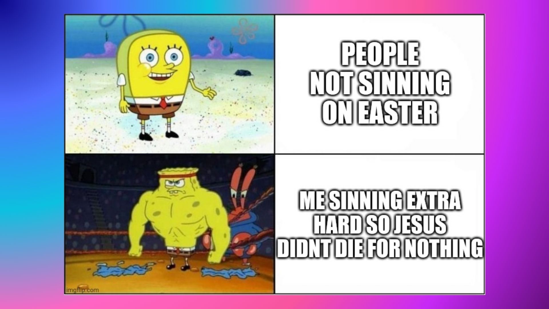 text 13. The Sinning Spongebob Easter Meme