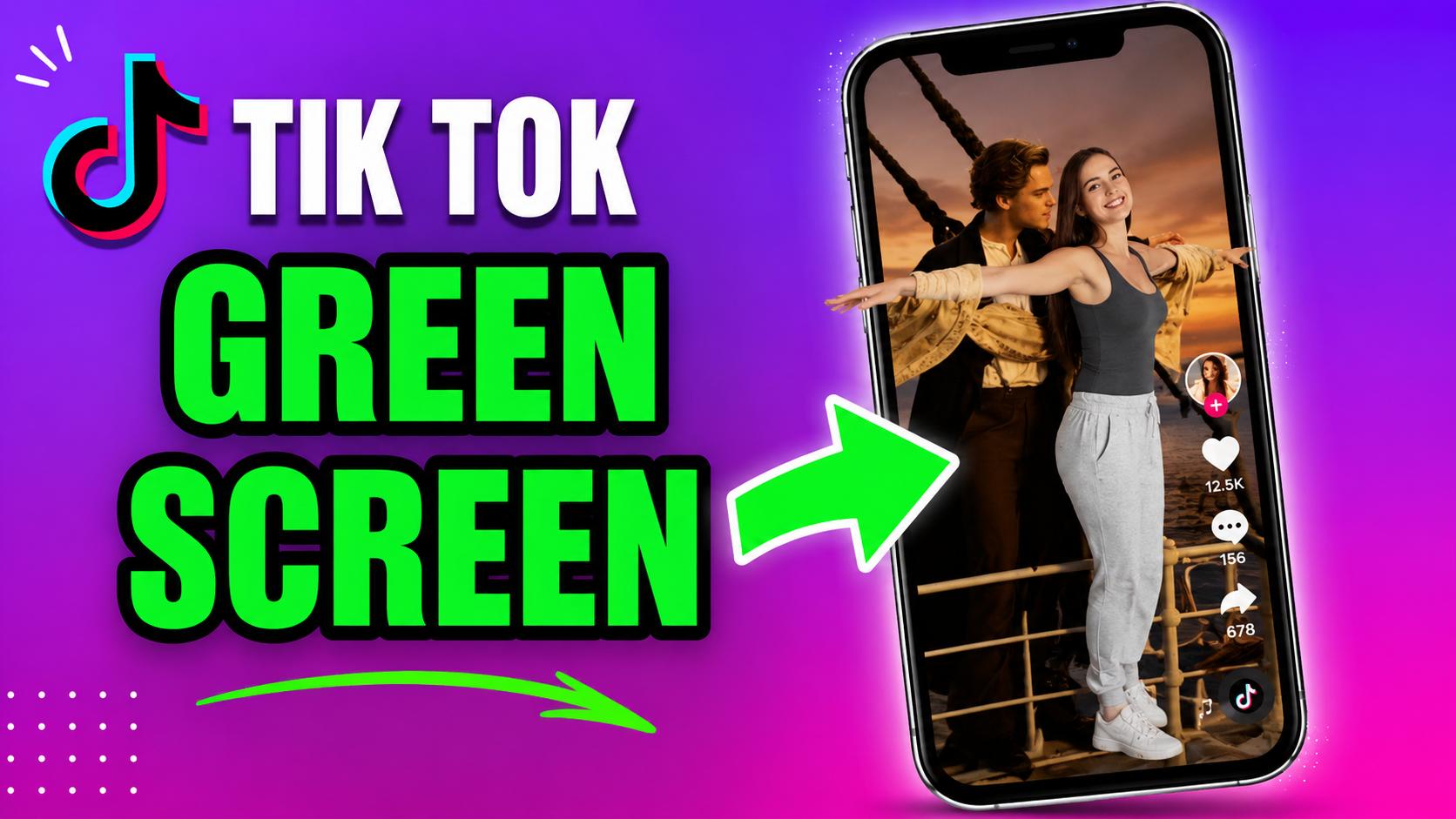 TikTok Green Screen