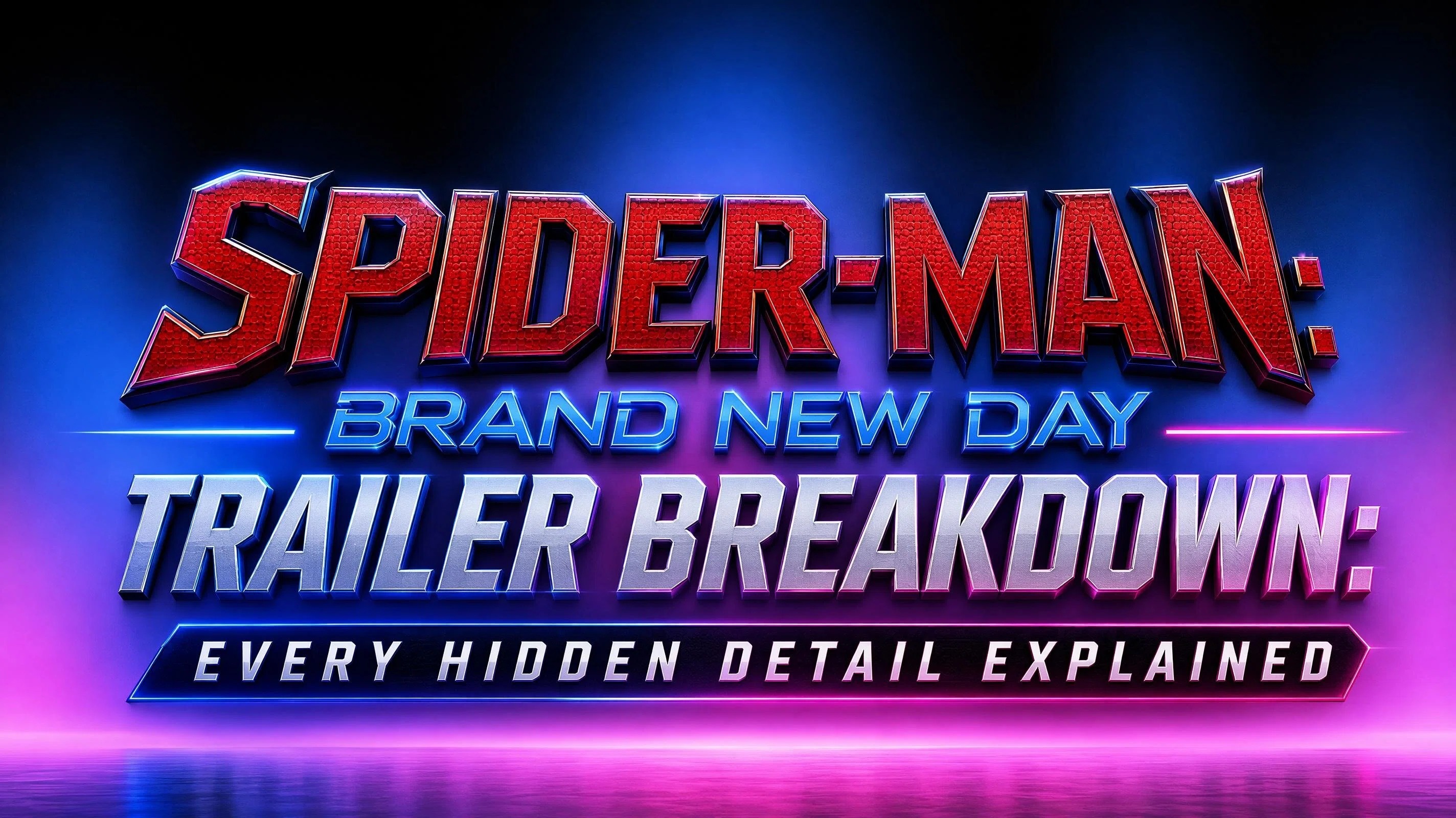 Spider-Man: Brand New Day Trailer Breakdown