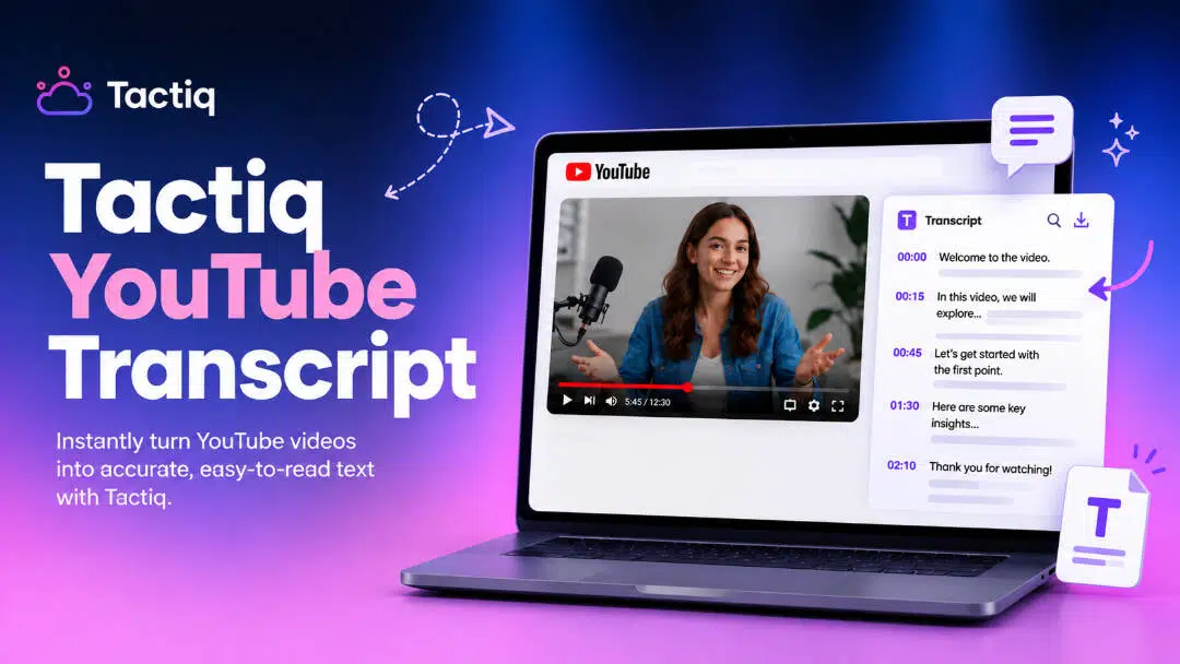 Tactiq YouTube Transcript Review: Features, Steps, and Alternatives