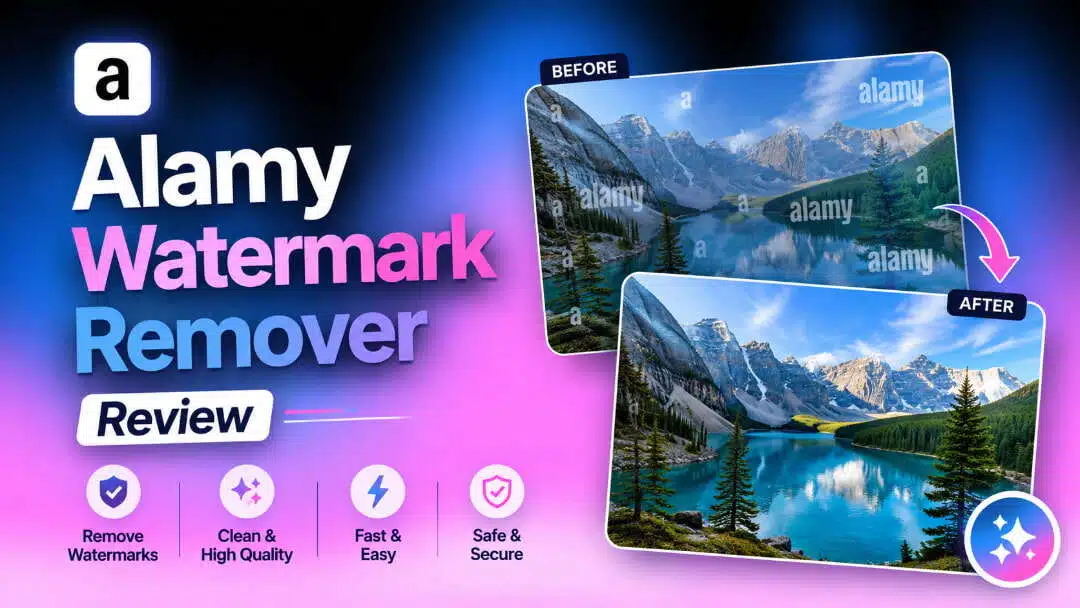 Alamy Watermark Remover Review: Features, Pricing, Steps & Best Alternative